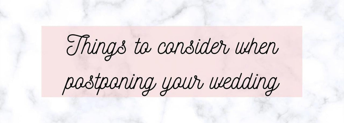 Postponing your wedding due to Covid-19? Some things to consider...-Emily's Lollies
